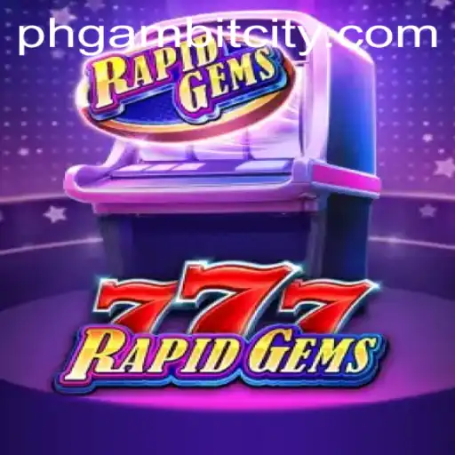 Discover the Thrills of RapidGems777: A Journey Through Gambit City