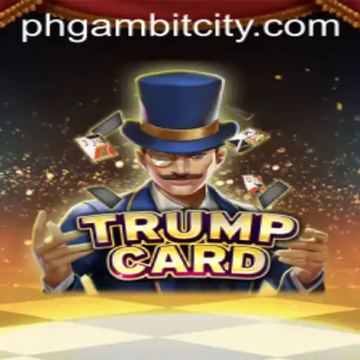 TrumpCard: Navigating the Intricacies of Gambit City